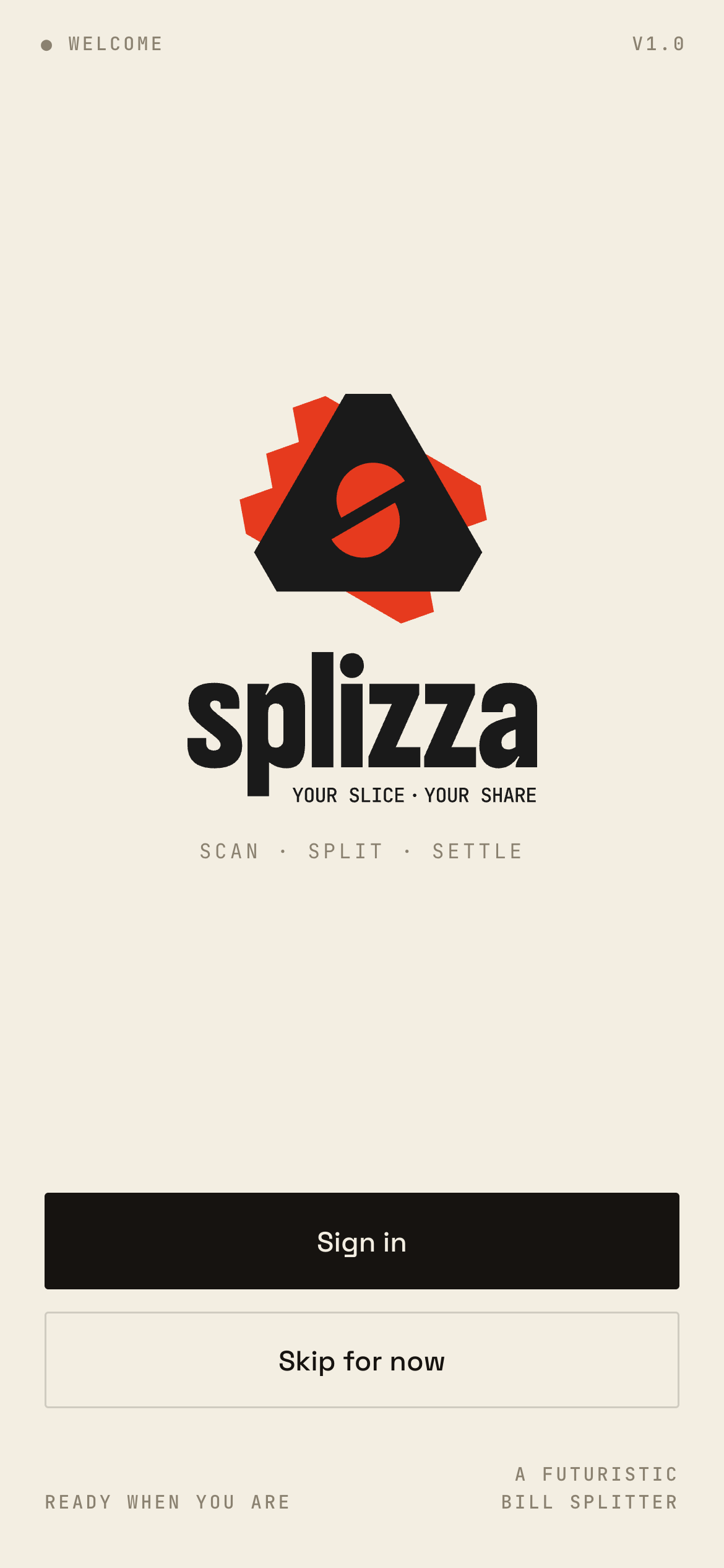 Splizza welcome screen with a prominent Skip for now action